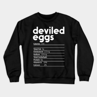 Deviled Eggs Nutrition Facts Gift Funny Thanksgiving Costume Crewneck Sweatshirt